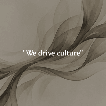 We drive culture